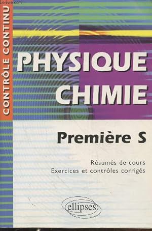 Imagen del vendedor de Physique Chimie Premire S : Rsum de cours - Exercices et contrles corrigs (Collection : "Contrle Continu") a la venta por Le-Livre