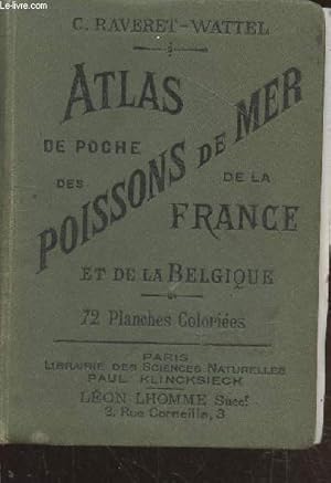 Imagen del vendedor de Atlas de poche des poissons de mer de la France et de la Belgique avec leur description, moeurs et organisation suivi d'un appendice sur les ctacs (Collection : "Bibliothque de Poche du Naturaliste" n7) a la venta por Le-Livre