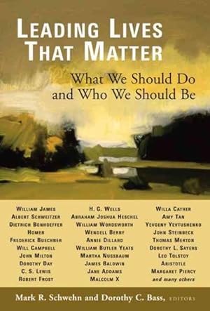 Seller image for Leading Lives That Matter : What We Should Do And Who We Should Be for sale by GreatBookPrices