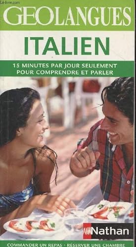 Bild des Verkufers fr Italien : Parlez italien en y consacrant seulement 15 minutes par jour (Collection : "GEO Langues") zum Verkauf von Le-Livre