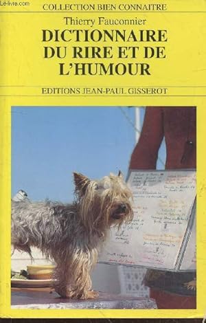 Image du vendeur pour Dictionnaire du rire et de l'humour (Collection : "Bien connatre" n13) mis en vente par Le-Livre