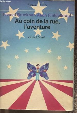 Bild des Verkufers fr Au coin de la rue, l'aventure (Collection "Fiction et cie") zum Verkauf von Le-Livre