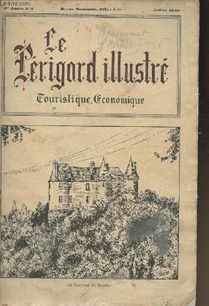 Bild des Verkufers fr Le Prigord illustr, touristique, conomique- N8- Juillet 1932-Sommaire: Concours- Beaumont-du-prigord- Comment Panurge veist le grant coulobre au pas de Lynde : et de l'auracle qu'il en tira- Les paysans de chez nous- etc. zum Verkauf von Le-Livre