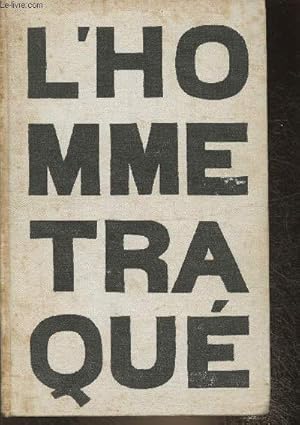 Bild des Verkufers fr L'homme traqu zum Verkauf von Le-Livre