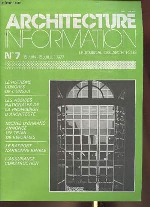 Image du vendeur pour Architecture information n7- 15 Juin-15 Juillet 1977-Sommaire: Le 8me congrs de l'UNSFA- Les assises nationales de la profession d'architecte- Michel d'ornano annon un trai de rformes- Le rapport Narbonne rvl- L'assurance construction- etc. mis en vente par Le-Livre