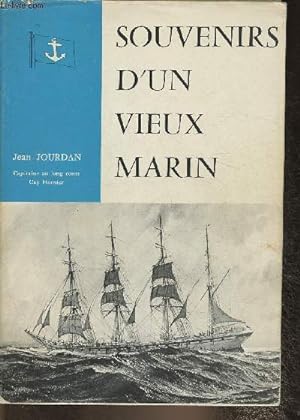 Bild des Verkufers fr Souvenirs d'un vieux marin- Histoire de 50 annes vcues dans la marine marchande zum Verkauf von Le-Livre