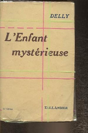 Immagine del venditore per L'enfant mystrieuse venduto da Le-Livre