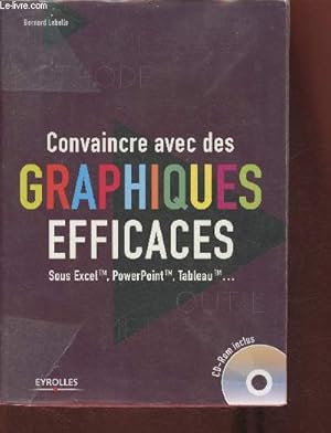 Seller image for Convaincre ave des graphiques efficaces sous Exel, Powerpoint, Tableau for sale by Le-Livre