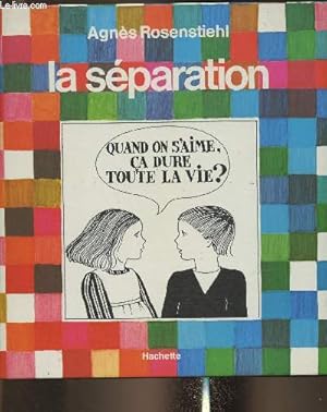 Bild des Verkufers fr La sparation zum Verkauf von Le-Livre