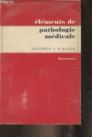 Bild des Verkufers fr Elments de pathologie mdicale zum Verkauf von Le-Livre