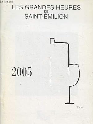 Image du vendeur pour Les grandes heures de Saint-Emilion 2005- Musique et vins dans les chteaux mis en vente par Le-Livre