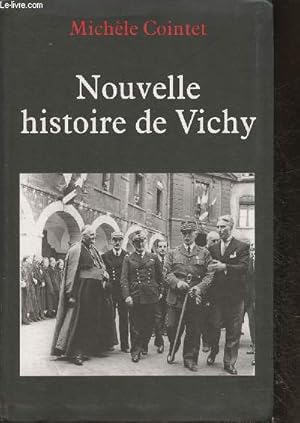 Bild des Verkufers fr Nouvelle histoire de Vichy (1940-1945) zum Verkauf von Le-Livre