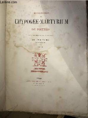 Bild des Verkufers fr Monographie de l'Hypoge-Martyrium de Poitiers zum Verkauf von Le-Livre