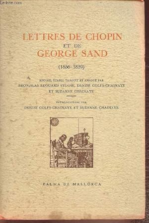 Imagen del vendedor de Lettres de Chopin et de George Sand (1836-1839) a la venta por Le-Livre