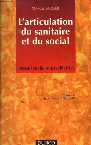 Image du vendeur pour L'articulation du sanitaire et du social mis en vente par Le-Livre