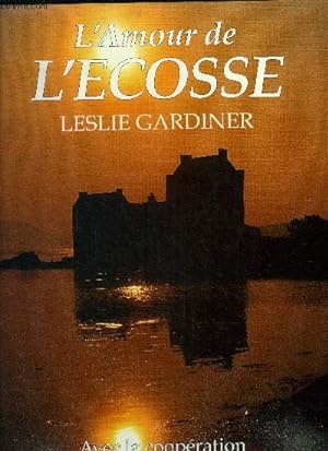 Bild des Verkufers fr L'amour de l'Ecosse zum Verkauf von Le-Livre