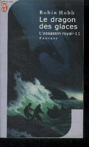 Image du vendeur pour L'assassin roya Tome 11 : Le dragon des glaces mis en vente par Le-Livre