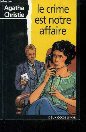 Seller image for Le crime est notre affaire for sale by Le-Livre