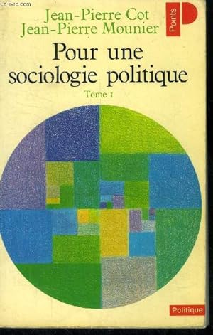 Seller image for Pour une sociologie politique Tome 1 for sale by Le-Livre