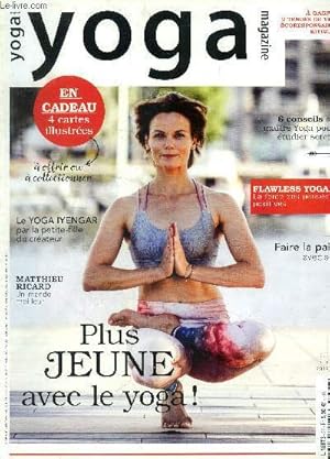 Seller image for Yoga magazine n27, octobre novembre 2019 : Plus jeune avec le yoga.! Apprenez  dessiner votre propre srie, c'est simple et tellement pratique- Une srie conue par des scientifiques pour ralentir le vieillissement des cellules- Les allchantes recettes for sale by Le-Livre