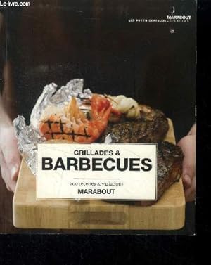 Image du vendeur pour Grillades et barbecues. 200 recettes et variations mis en vente par Le-Livre