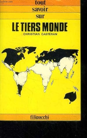 Immagine del venditore per Tout savoir sur le tiers monde venduto da Le-Livre