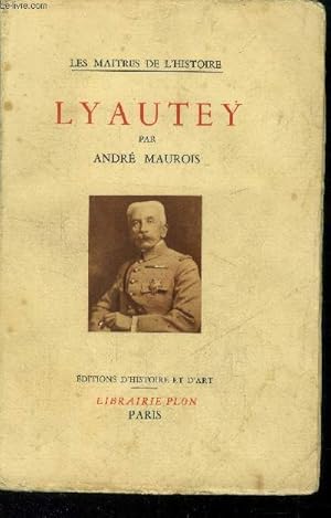 Image du vendeur pour Lyautey, collection "les matres de l'histoire" mis en vente par Le-Livre