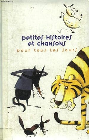 Image du vendeur pour Petites histoires et chansons pour tous les jours mis en vente par Le-Livre