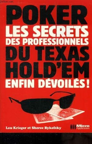 Bild des Verkufers fr Les secrets professionnels du Texas Hold'em enfin dvoils ! zum Verkauf von Le-Livre