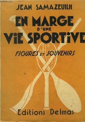Seller image for En marge d'une vie sportive. Figures et souvenirs for sale by Le-Livre