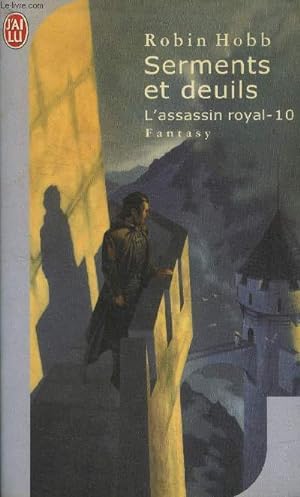 Image du vendeur pour L'Assassin royal, tome 10 :Serments et deuils mis en vente par Le-Livre