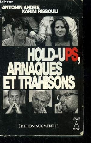 Seller image for Hold-ups, arnaques et trahisons for sale by Le-Livre
