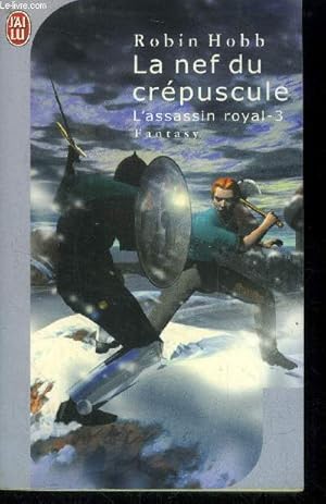 Seller image for L'Assassin royal, tome 3 : La nef du crpuscule for sale by Le-Livre