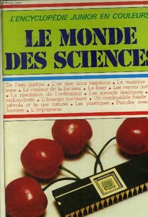 Seller image for Le monde des sciences. L'encyclopédie junior en couleurs for sale by Le-Livre