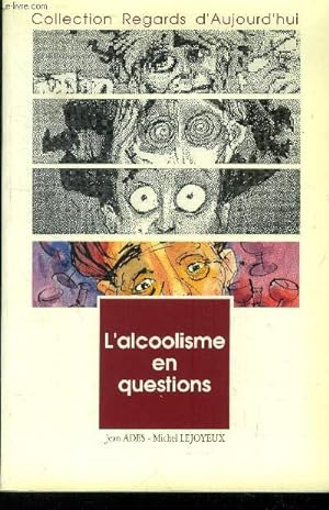 Imagen del vendedor de L'alcoolisme en questions, collection "regards d'aujourd'hui" a la venta por Le-Livre