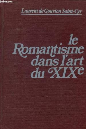 Immagine del venditore per Le romantisme dans l'art du XIXe venduto da Le-Livre