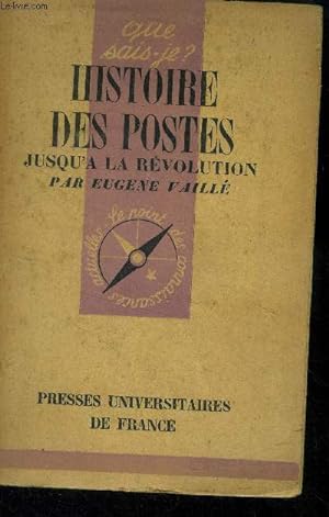 Seller image for Histoire des postes jusqu'à la révolution, collection "Que Sais-je?" for sale by Le-Livre