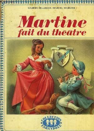 Bild des Verkufers fr Martine fait du thtre, collection farandole zum Verkauf von Le-Livre