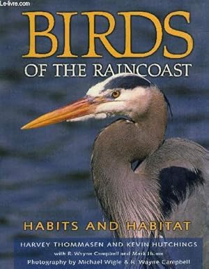 Bild des Verkufers fr Birds of the raincoast.Habits and Habitat zum Verkauf von Le-Livre
