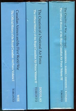 The Official History of the Royal Canadian Air Force (3 volumes, complete): Vol. 1, Canadian Airm...