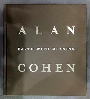 Image du vendeur pour Alan Cohen: Earth with Meaning mis en vente par Turgid Tomes