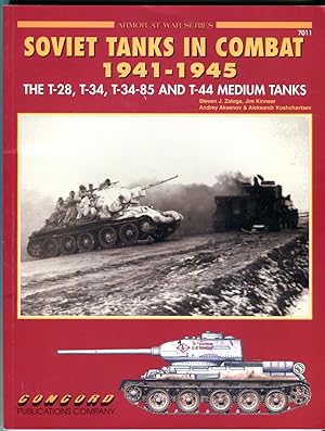 Soviet Tanks in Combat 1941-1945: The T-28, T-34, T-34-85 and T-44 Medium Tanks (Armor at War Series