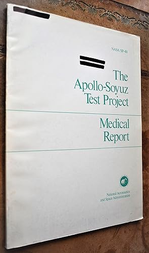 THE APOLLO-SOYUZ TEST PROJECT Medical Report