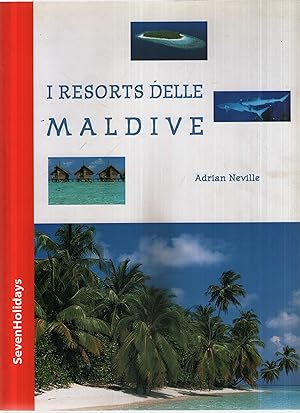 Immagine del venditore per I Resorts Delle Maldive venduto da Usatopoli libriusatierari