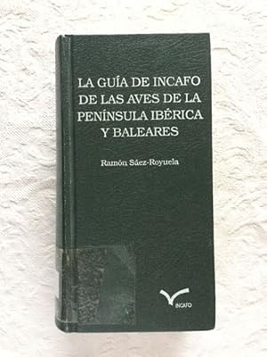 La guía de Incafo de las aves de la Península Ibérica y Baleares