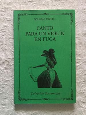 Imagen del vendedor de Canto para un violín en fuga a la venta por Libros Ambigú