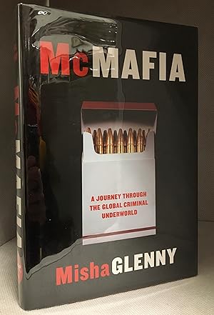 Seller image for McMafia; A Journey Through the Global Criminal Underworld for sale by Burton Lysecki Books, ABAC/ILAB