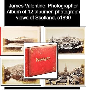 [James Valentine, Photographer] Album of 12 albumen photographic views of Scotland. c1890