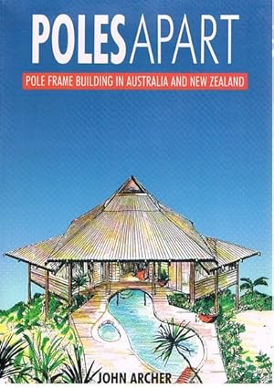 Poles Apart: Pole Frame Building in Australia and New Zealand