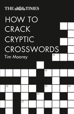 Immagine del venditore per The Times How to Crack Cryptic Crosswords (Paperback or Softback) venduto da BargainBookStores